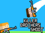 Οι Αδελφοί Δολοφόνοι Πυροβολούν